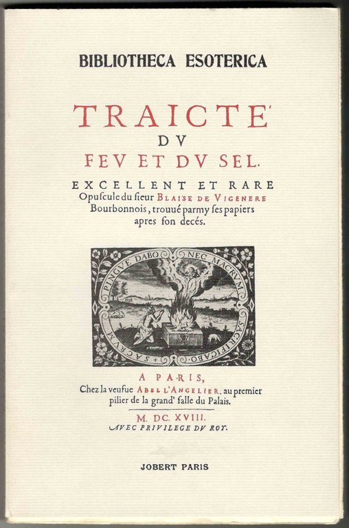 Traicté du feu et du sel. Excellent et rare opuscule. …