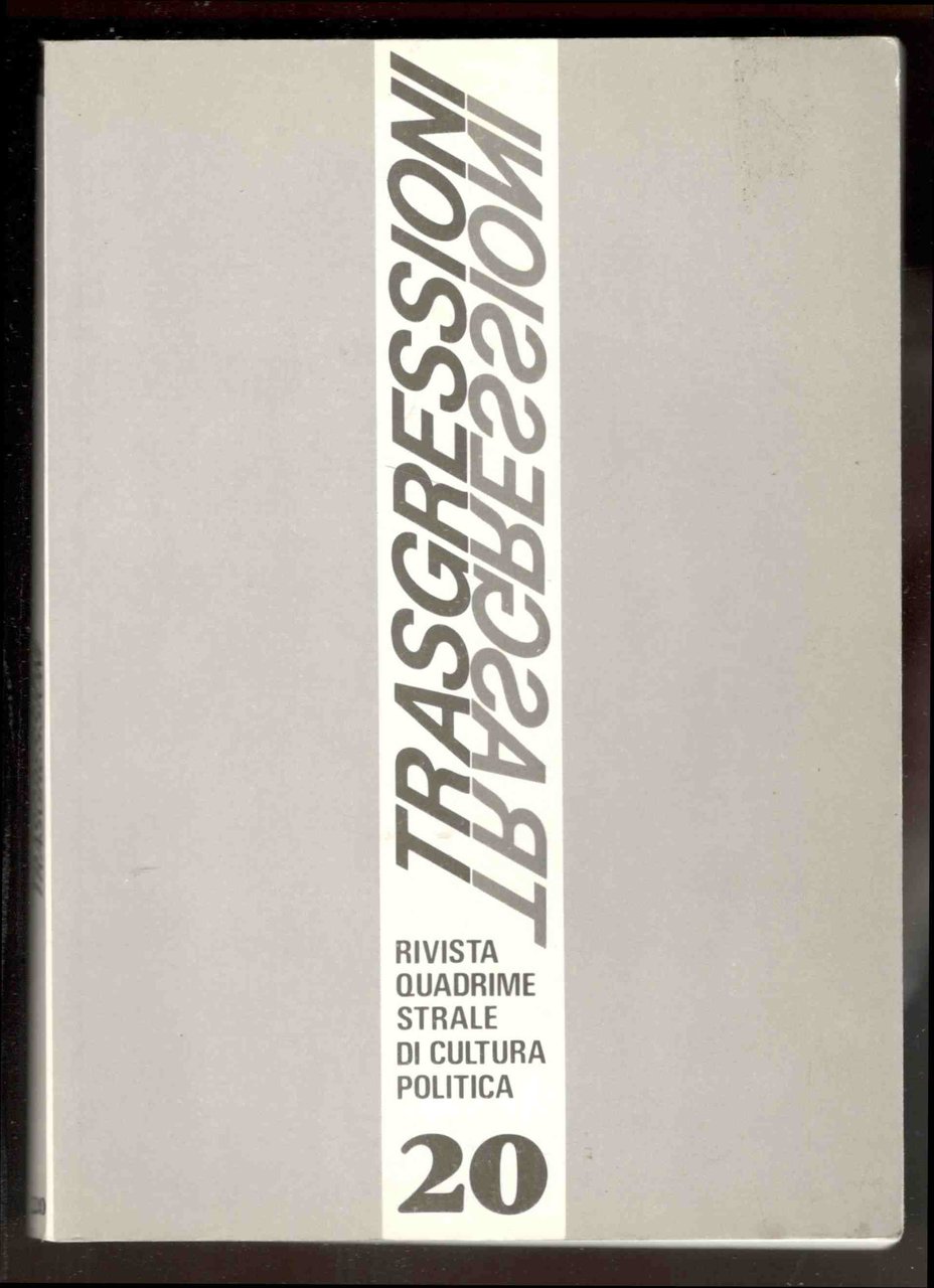 Trasgressioni. Rivista quadrimestrale di cultura politica. N. 20, Gennaio-Agosto 1995