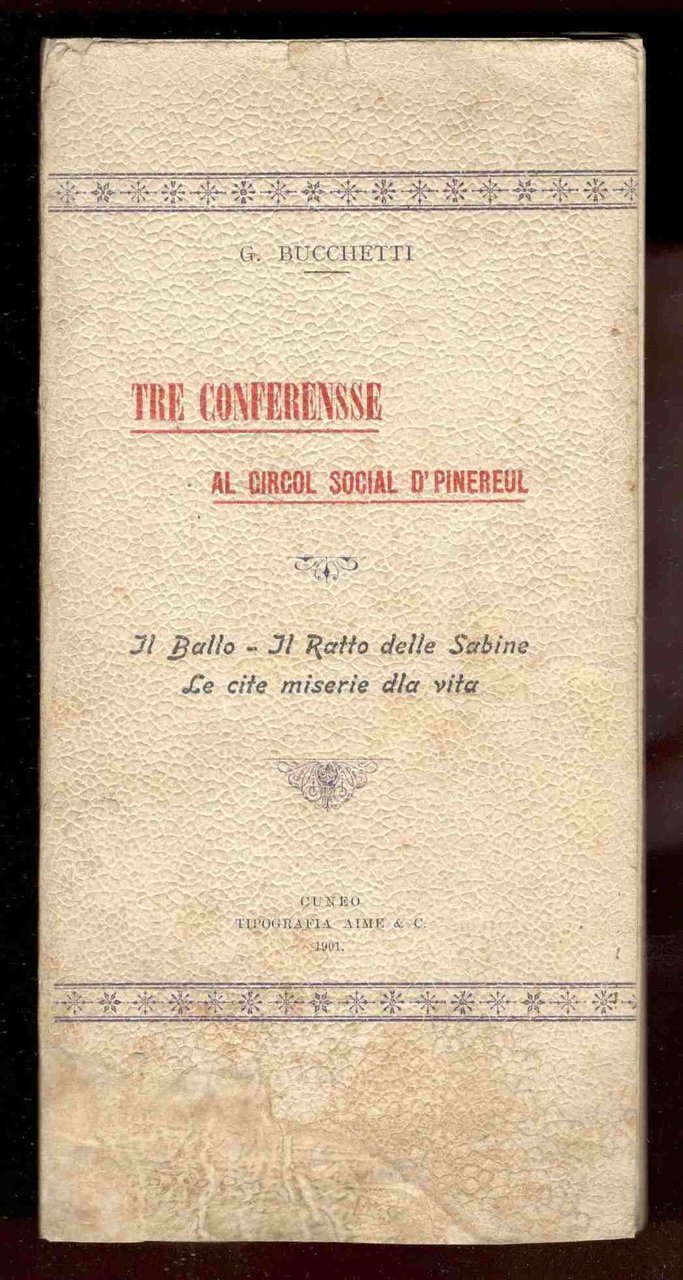 Tre conferensse al circol social d'Pinereul. Il ballo - Il …