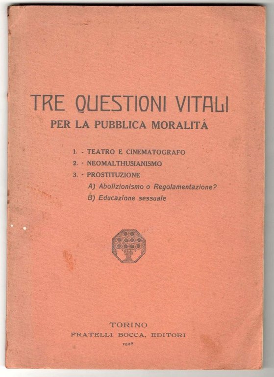 Tre questioni vitali per la pubblica moralità- 1. Teatro e …