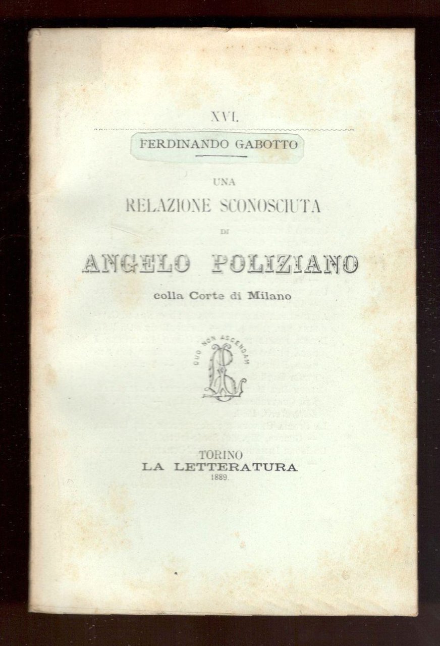 Una relazione sconosciuta di Angelo Poliziano colla Corte di Milano