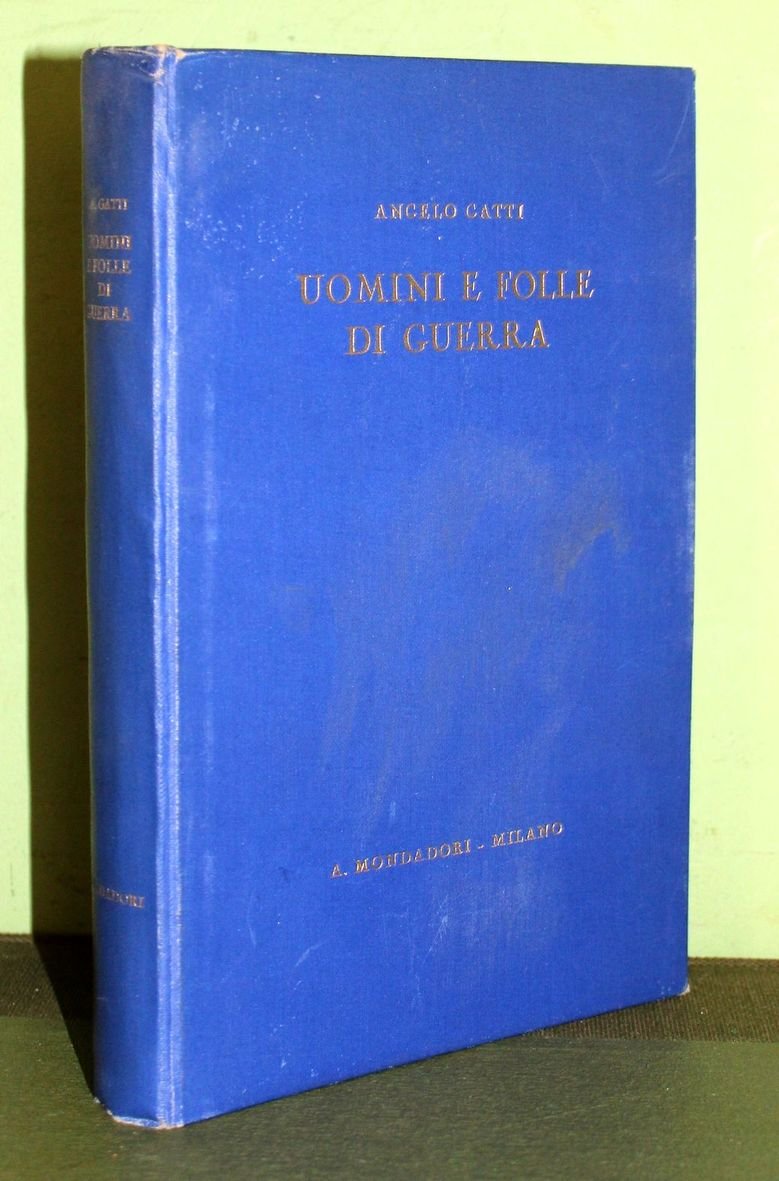 Uomini e folle di guerra. Nuova edizione