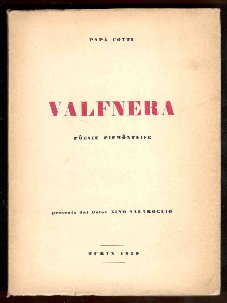 Valfnera. Pôesie piemônteise. Presentà dal Dotor Nino Salaroglio