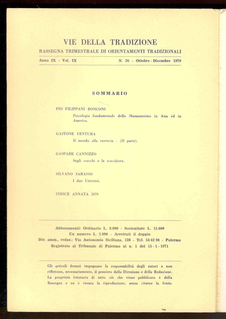 Vie della tradizione. Rassegna trimestrale di orientamenti tradizionali. Anno IX …