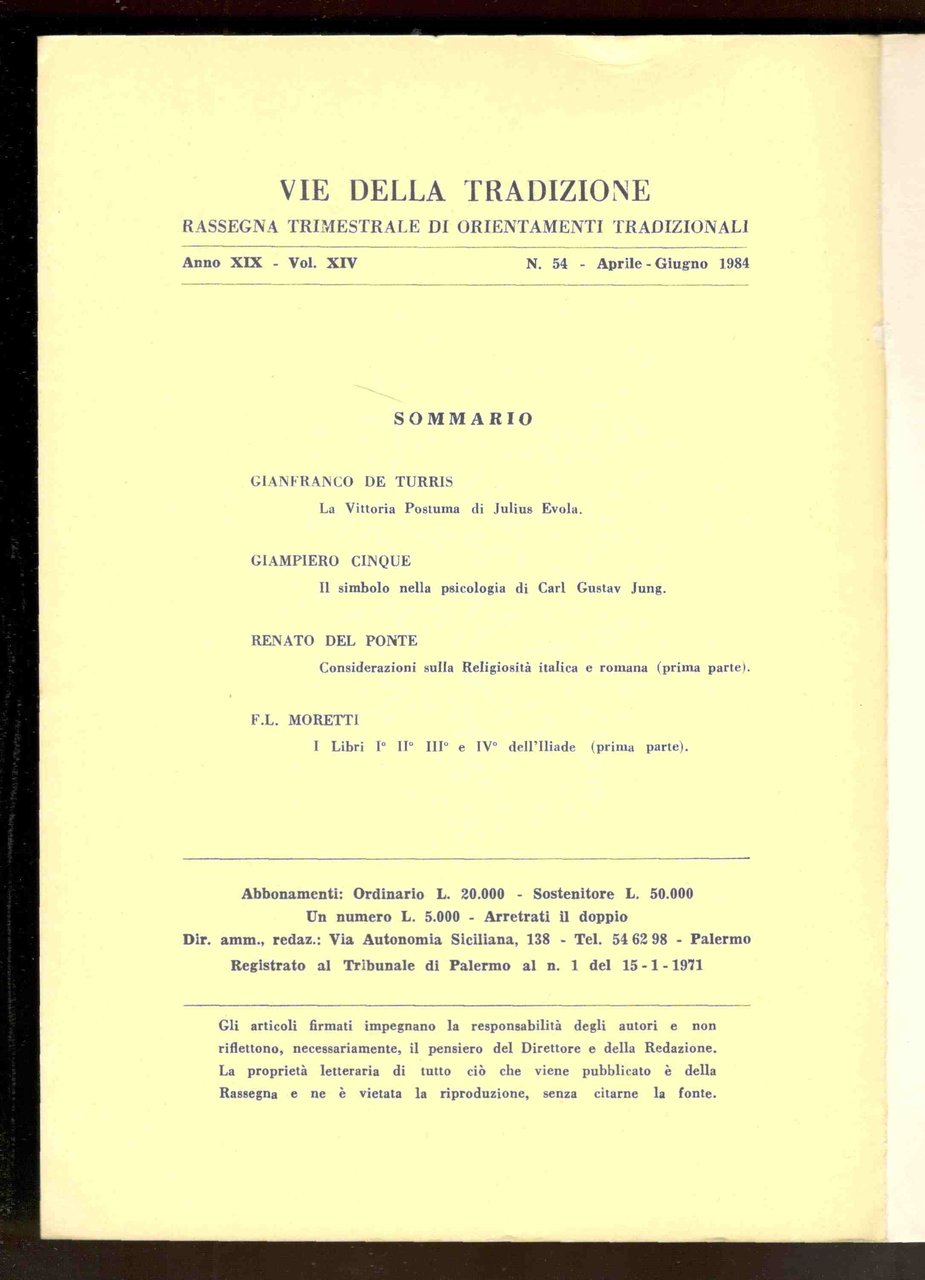 Vie della tradizione. Rassegna trimestrale di orientamenti tradizionali. Anno XIX …