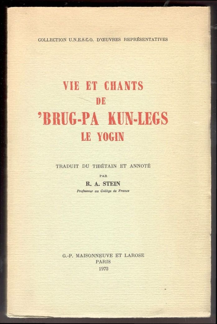 Vie et chants de Brug-pa Kun-legs le yogin. Traduit du …