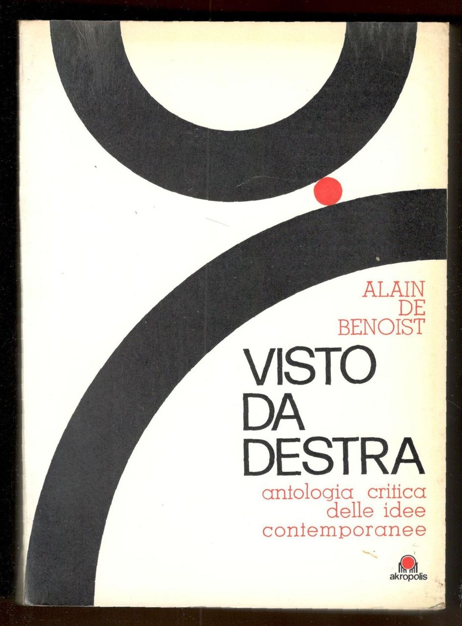 Visto da destra. Antologia critica delle idee contemporanee