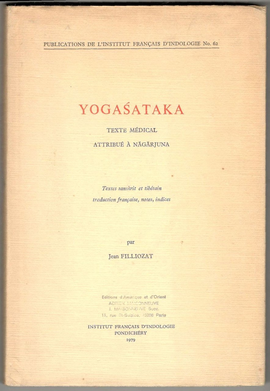 Yogasataka. Texte medical attribuè a Nagarjuna. Textes sanskrit e tibetain