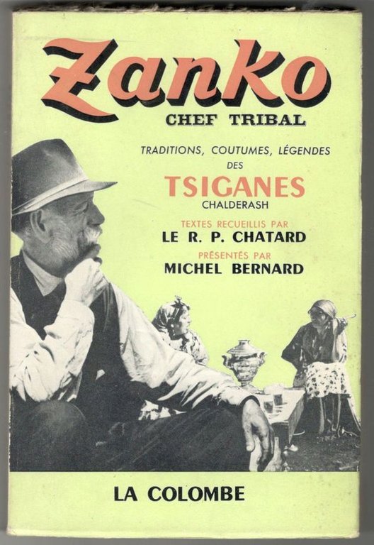 Zanko. Chef tribal chez les Chalderash. la tradition des Tsiganes …