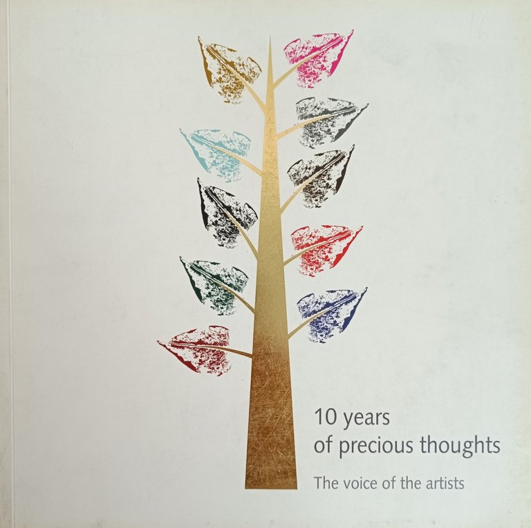 10 ANNI DI PENSIERI PREZIOSI. LA VOCE DEGLI ARTISTI