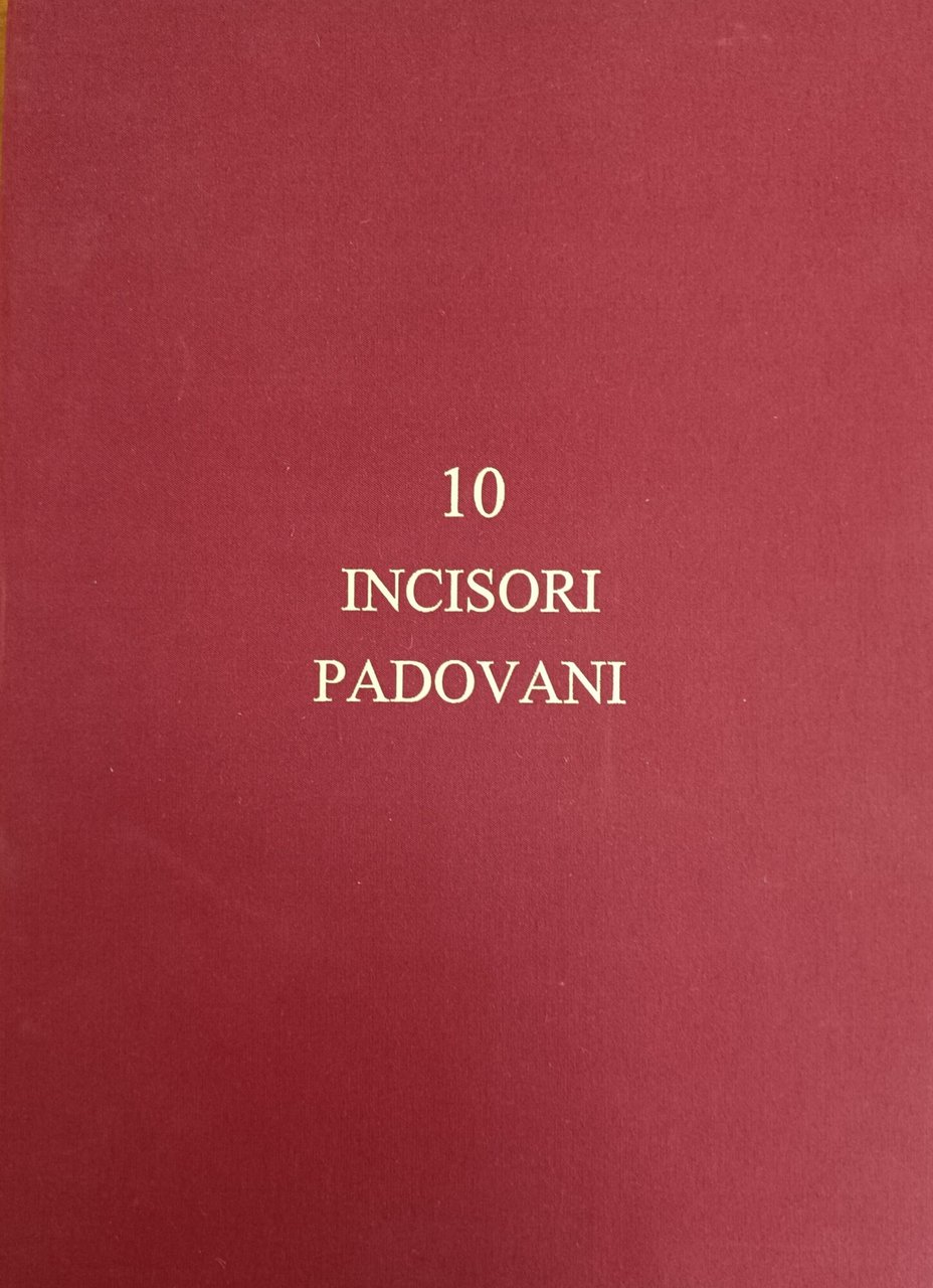 10 INCISORI PADOVANI