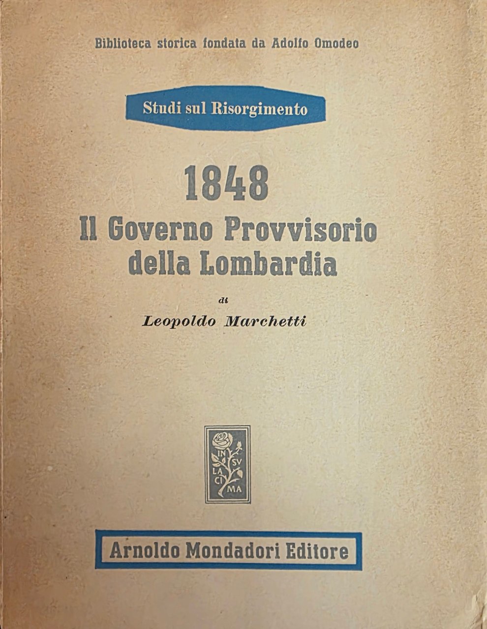 1848. IL GOVERNO PROVVISORIO DELLA LOMBARDIA ATTRAVERSO I PROCESSI VERBALI … | Immagine principale