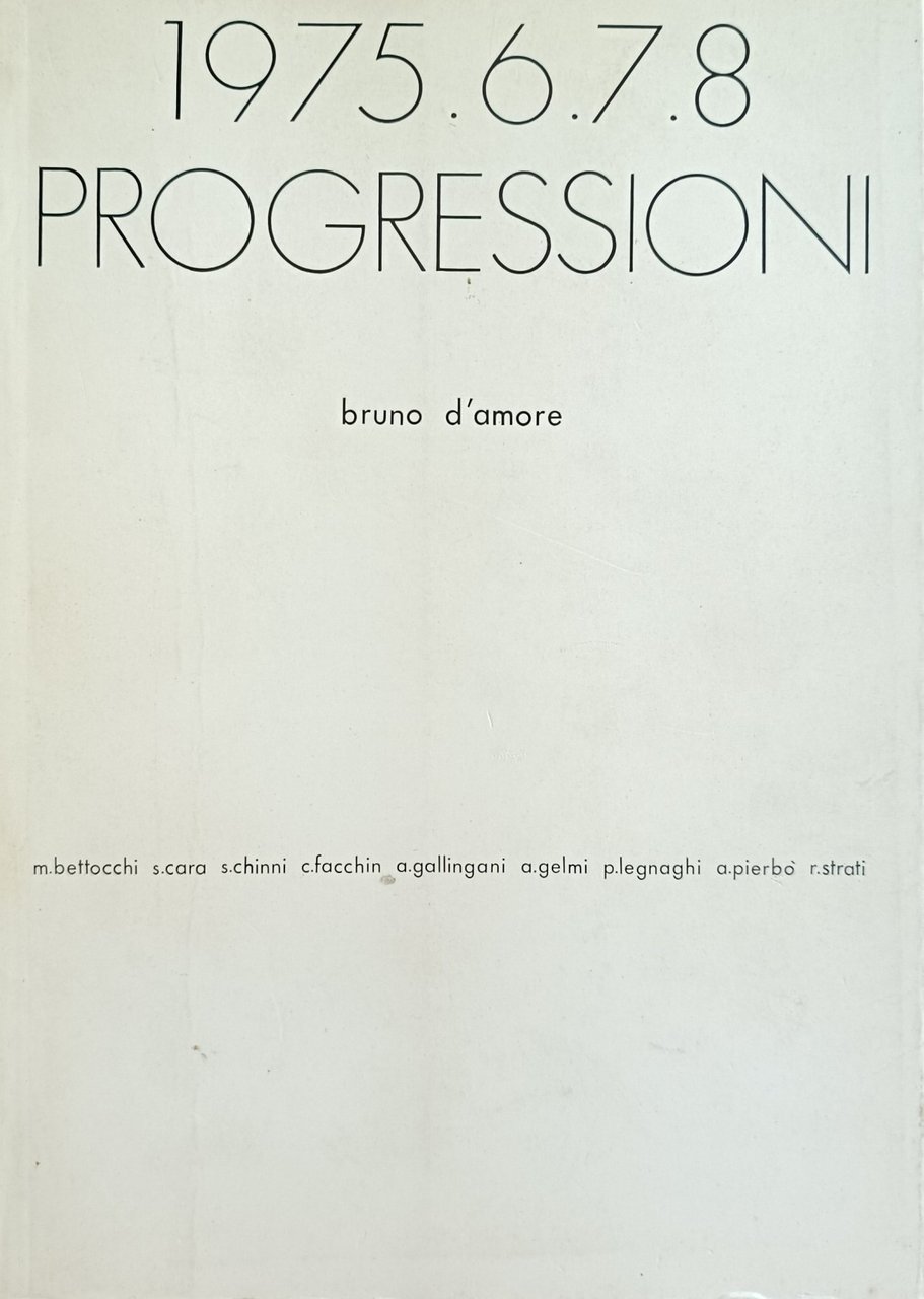 1975. 6. 7. 8. PROGRESSIONI. BRUNO D'AMORE