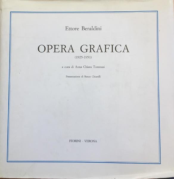 ETTORE BERALDINI OPERA GRAFICA 1925- 1951