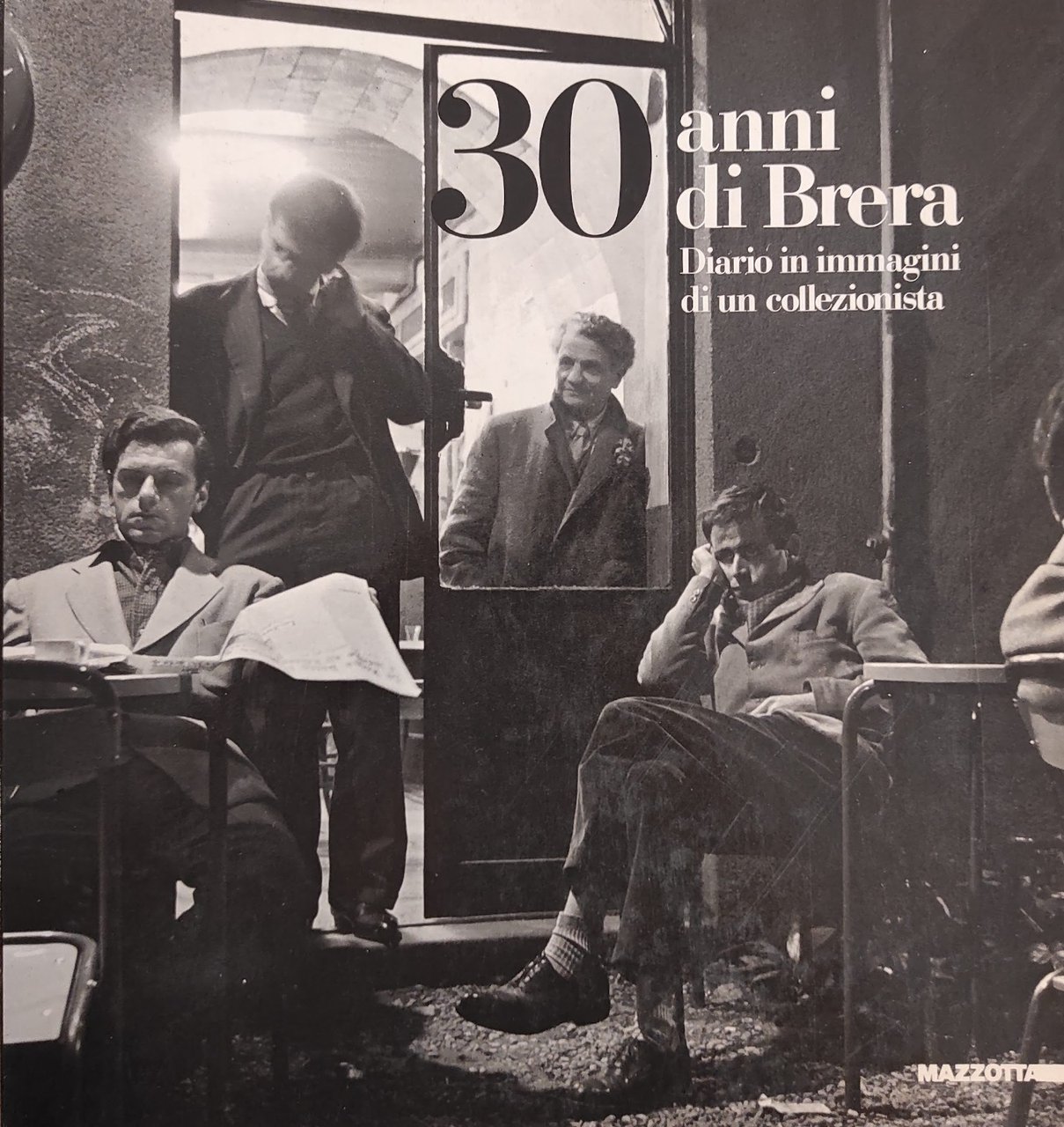 30 ANNI DI BRERA. DIARIO IN IMMAGINI DI UN COLLEZIONISTA