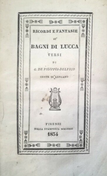 RICORDI E FANTASIE SU BAGNI DI LUCCA VERSI DI G. …