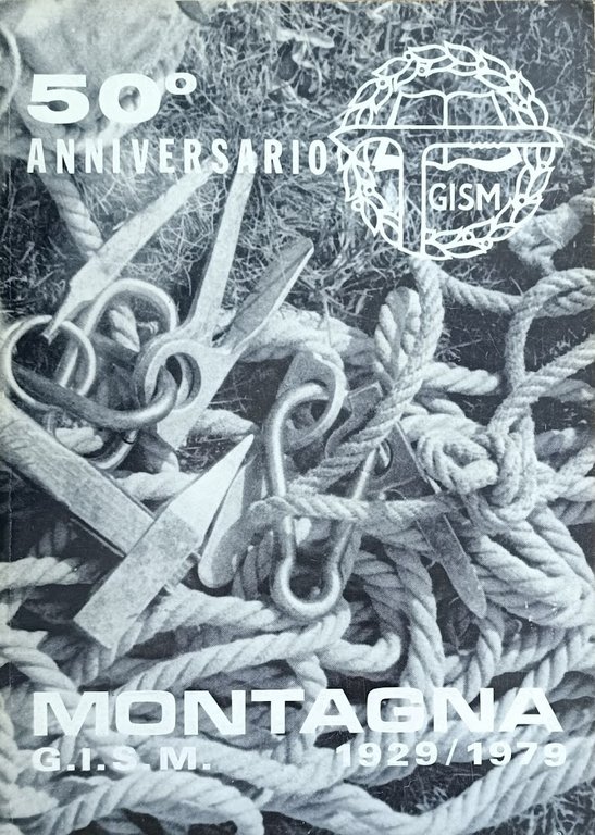 50 ANNIVERSARIO. MONTAGNA G.I.S.M. 1929/1979 | Immagine Gallery 1