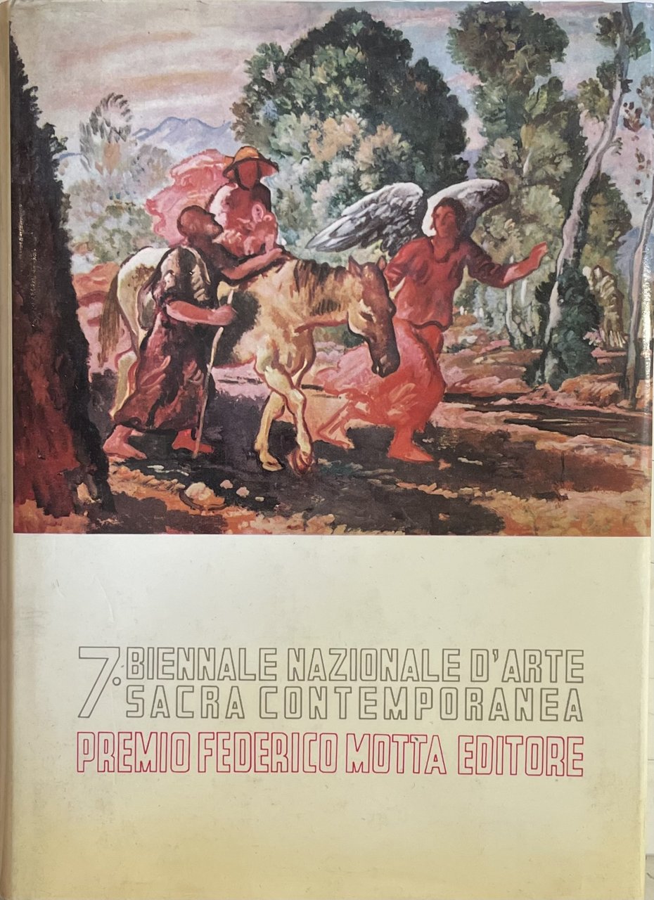 7 ^ BIENNALE NAZIONALE D'ARTE SACRA CONTEMPORANEA