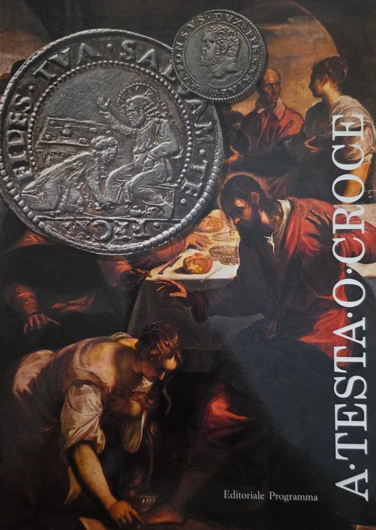 A TESTA O CROCE. IMMAGINI D' ARTE NELLE MONETE E …