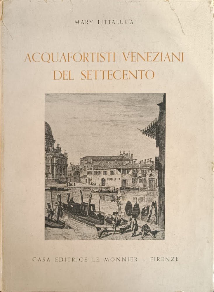 ACQUAFORTISTI VENEZIANI DEL SETTECENTO