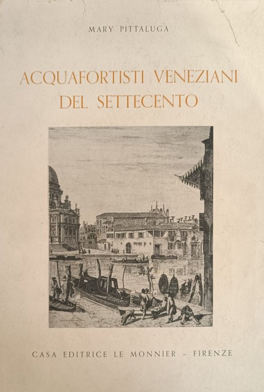 ACQUAFORTISTI VENEZIANI DEL SETTECENTO