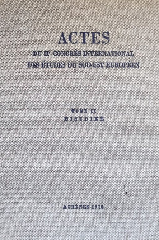 ACTES DU II CONGRES INTERNATIONAL DES ETUDIES DU SUD-EST EUROPEEN