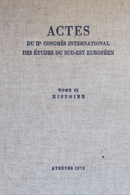 ACTES DU II CONGRES INTERNATIONAL DES ETUDIES DU SUD-EST EUROPEEN