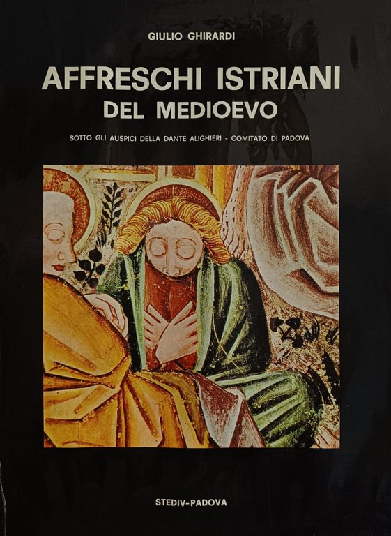 AFFRESCHI ISTRIANI DEL MEDIOEVO