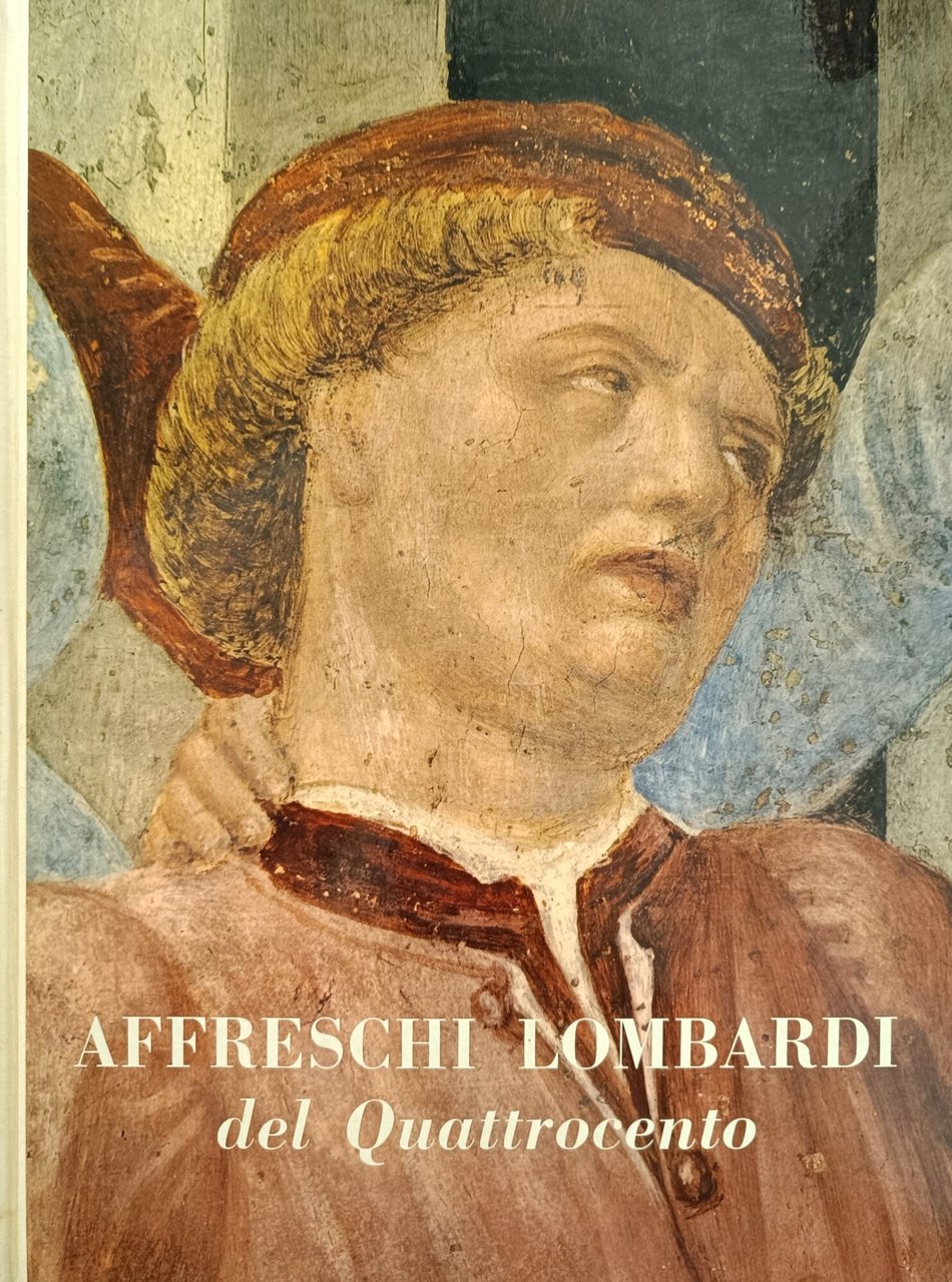 AFFRESCHI LOMBARDI DEL QUATTROCENTO