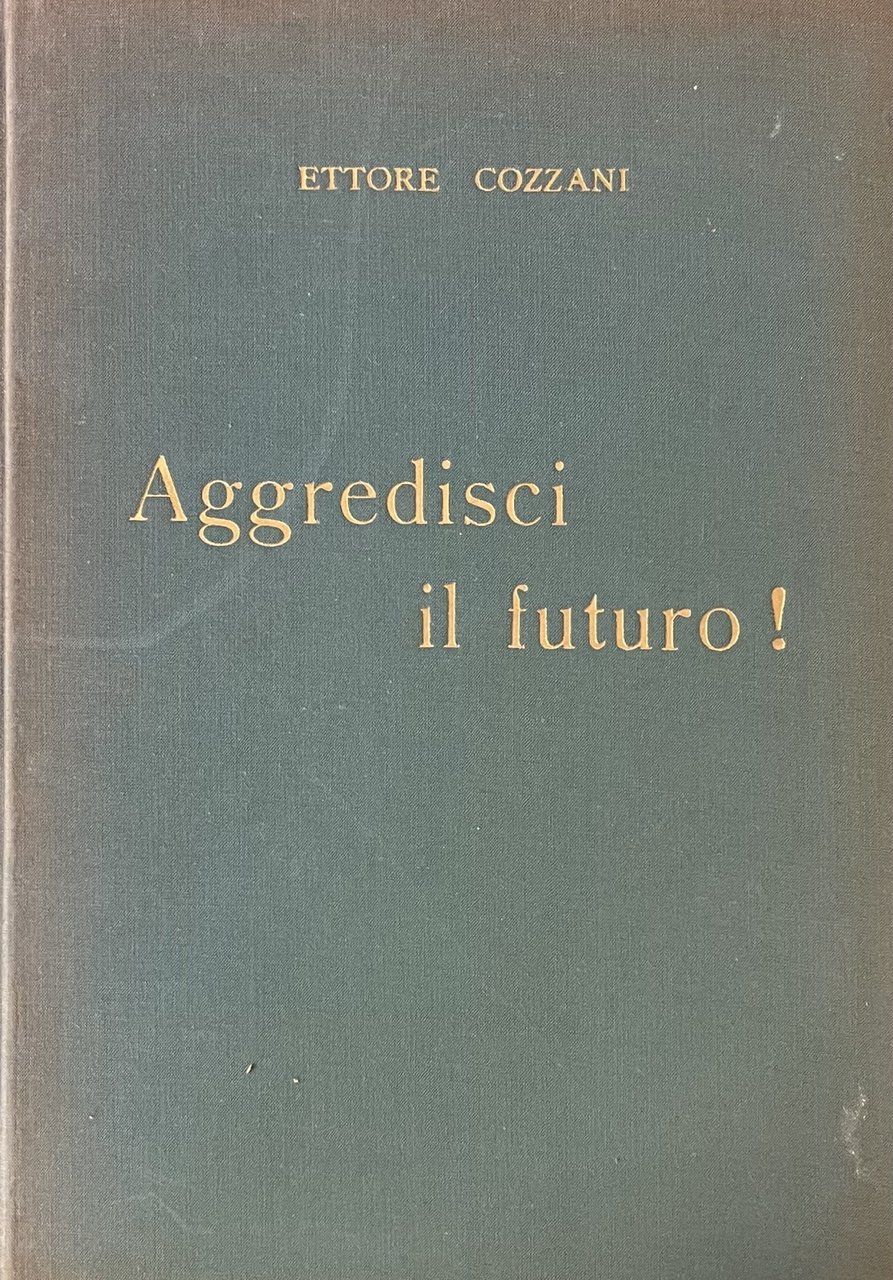 AGGREDISCI IL FUTURO!