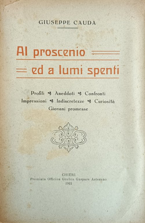 AL PROSCENIO ED A LUMI SPENTI