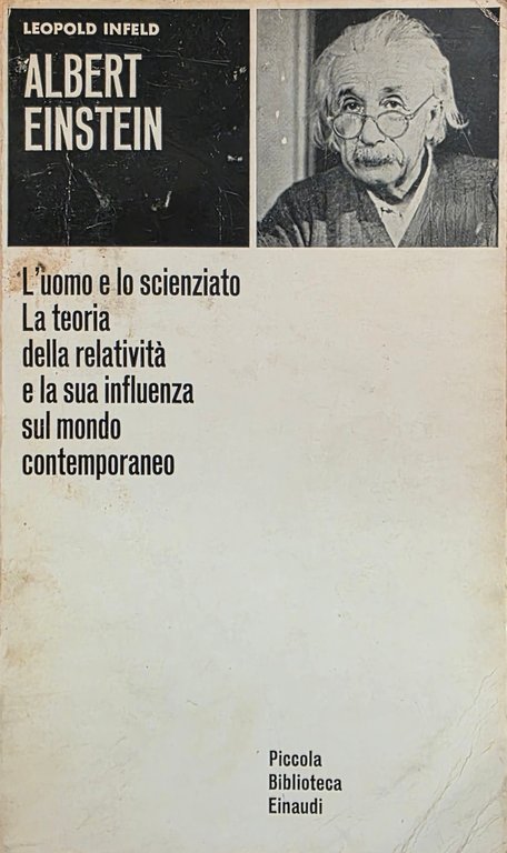 ALBERT EINSTEIN. L' UOMO E LO SCIENZIATO. LA TEORIA DELLA … | Immagine Gallery 2