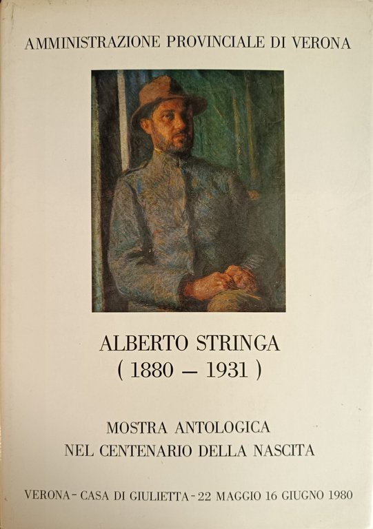 ALBERTO STRINGA (1880 - 1931). MOSTRA ANTOLOGICA ITINERANTE NEL CENTENARIO …