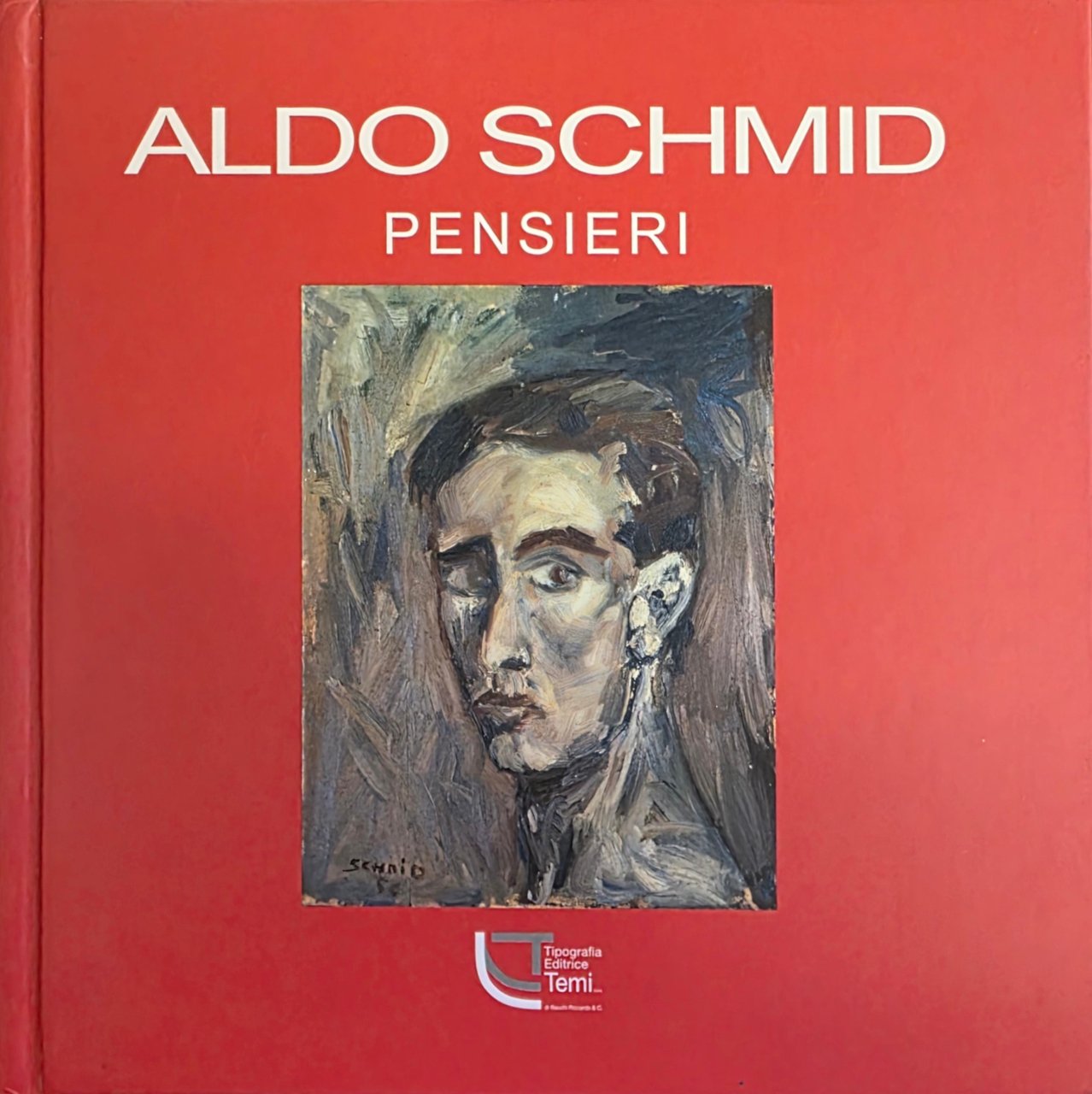 ALDO SCHMID. PENSIERI