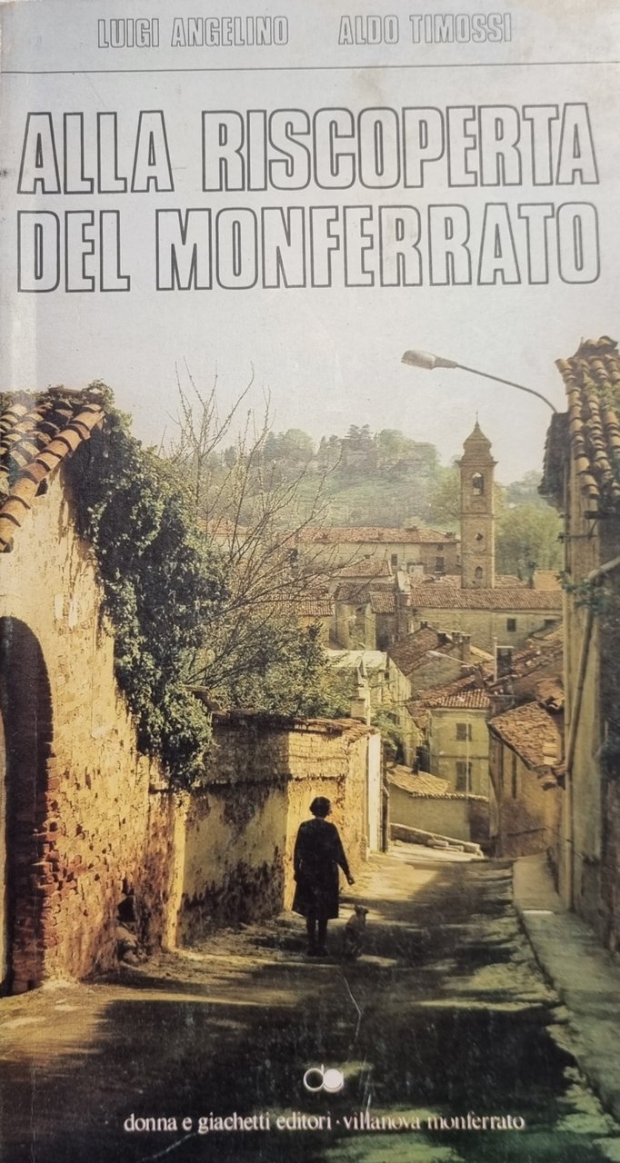 ALLA RISCOPERTA DEL MONFERRATO