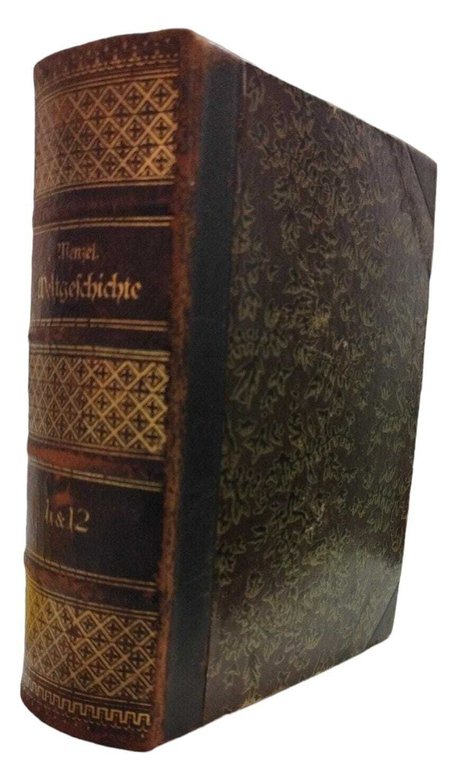 ALLGEMEINE WELTGESCHICHTE VON ANFANG BIS JETZT: IN ZWÖLF BÄNDEN (STORIA …