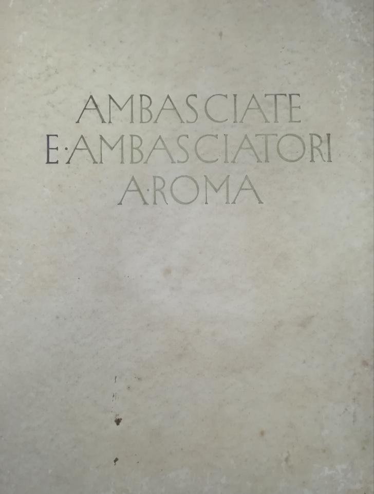 AMBASCIATE E AMBASCIATORI A ROMA