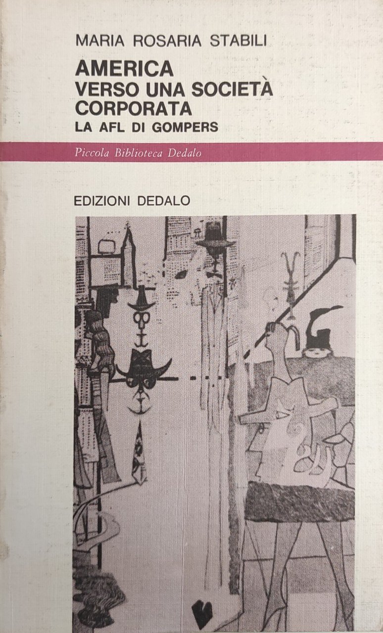 AMERICA. VERSO UNA SOCIETÀ CORPORATA. LA AFL DI GOMPERS | Immagine principale