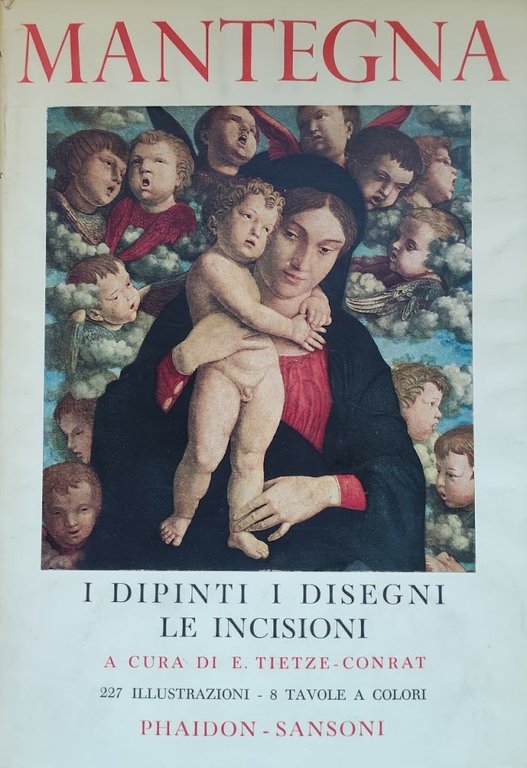 ANDREA MANTEGNA. LE PITTURE, I DISEGNI, LE INCISIONI