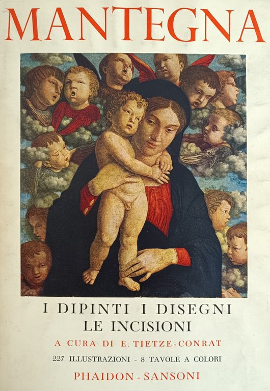 ANDREA MANTEGNA. LE PITTURE, I DISEGNI, LE INCISIONI