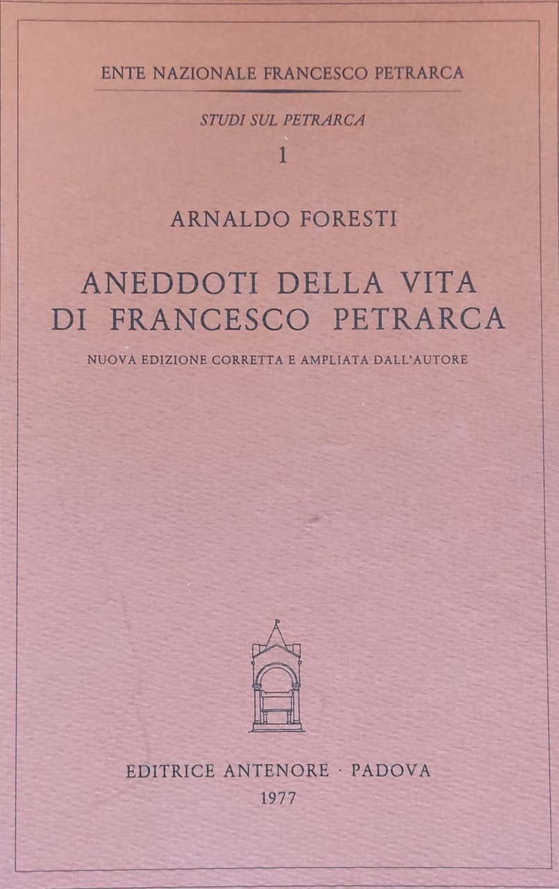 ANEDDOTI DELLA VITA DI FRANCESCO PETRARCA