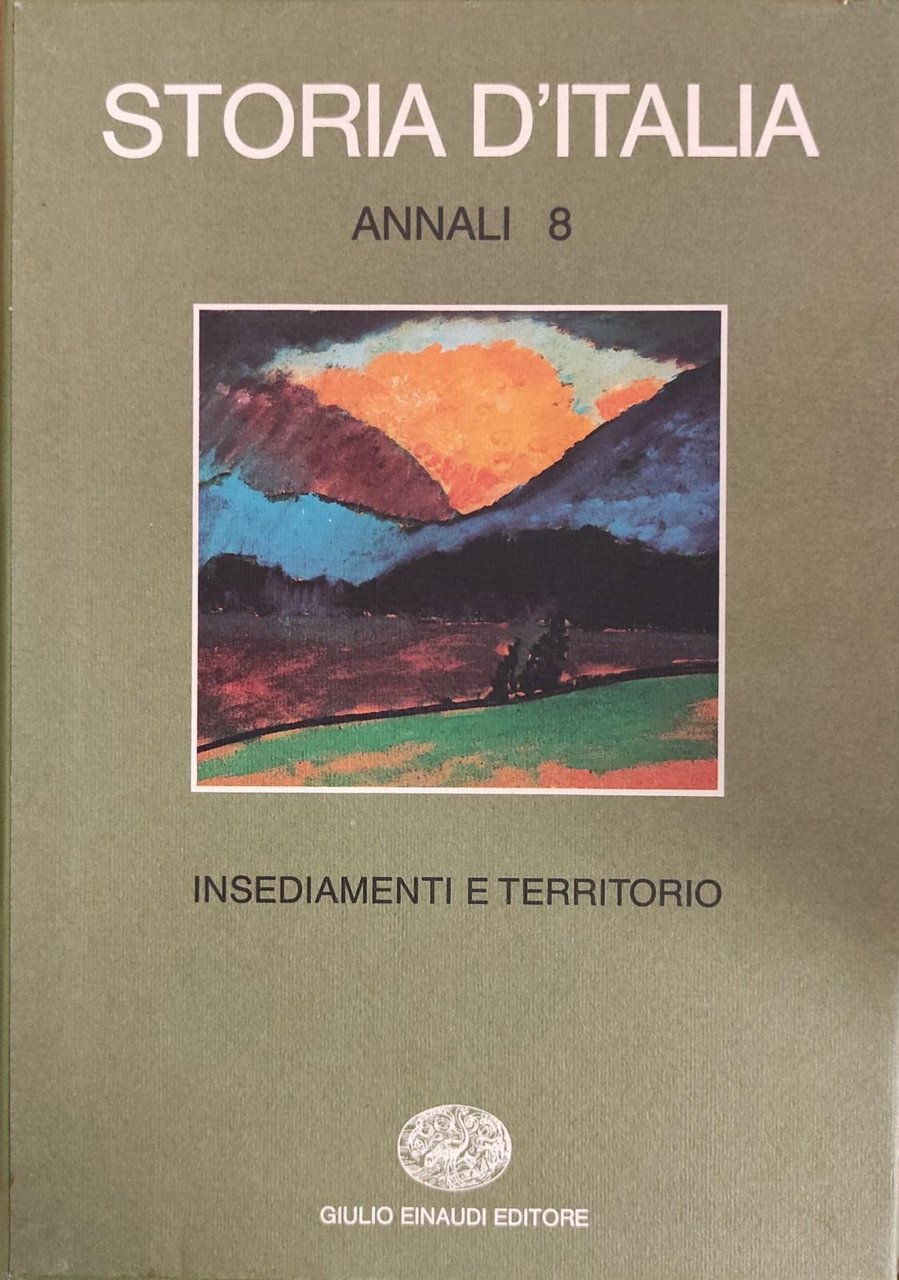 ANNALI 8 - INSEDIAMENTI E TERRITORIO