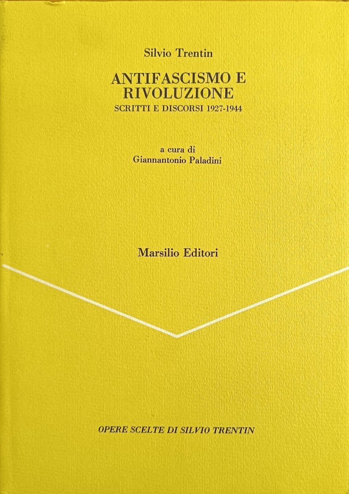 ANTIFASCISMO E RIVOLUZIONE. SCRITTI E DISCORSI 1927 - 1944 | Immagine principale