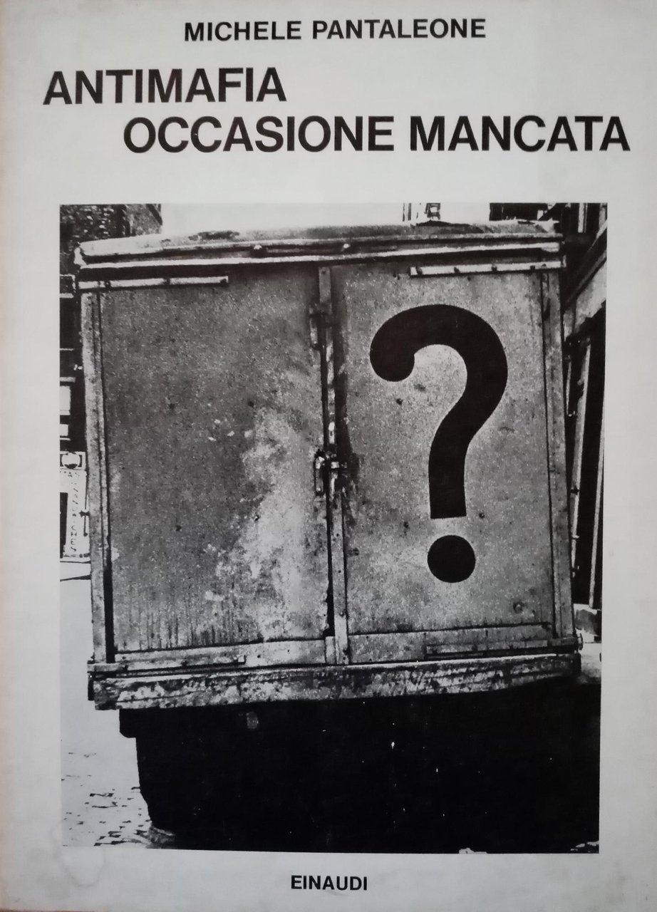 ANTIMAFIA: OCCASIONE MANCATA