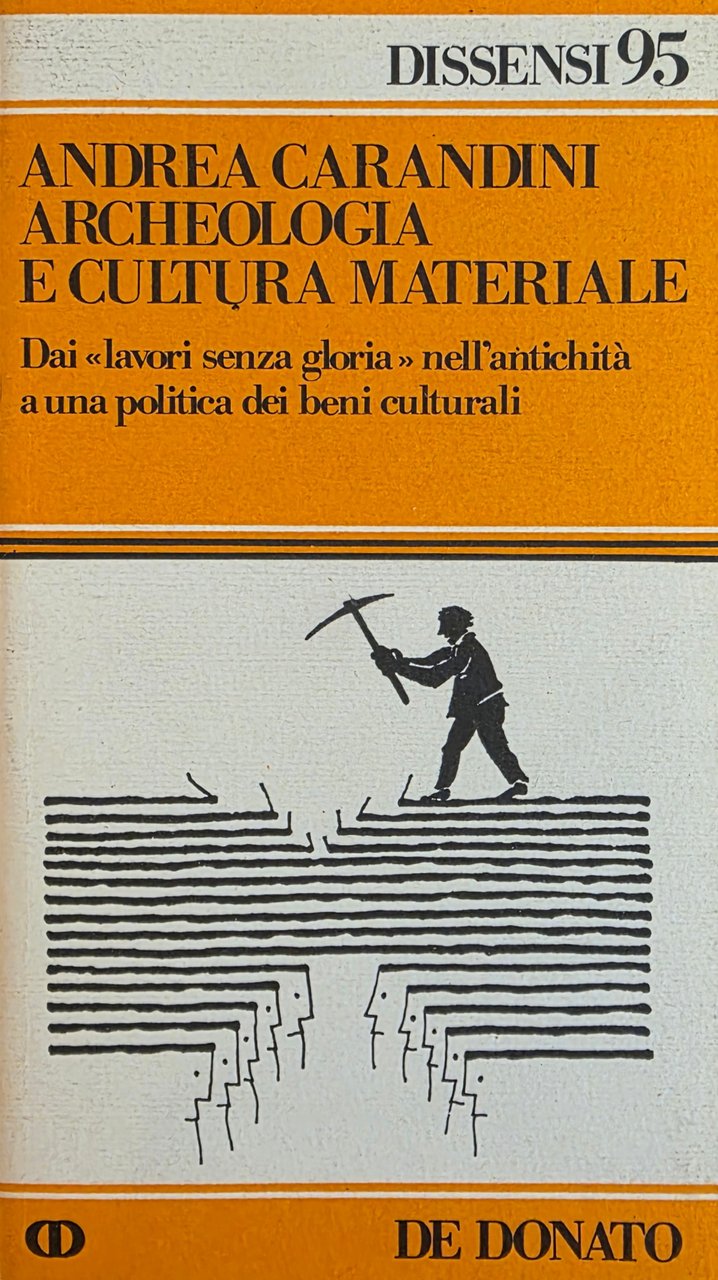 ARCHEOLOGIA E CULTURA MATERIALE. DAI "LAVORI SENZA GLORIA" NELL' ANTICHITÀ … | Immagine principale