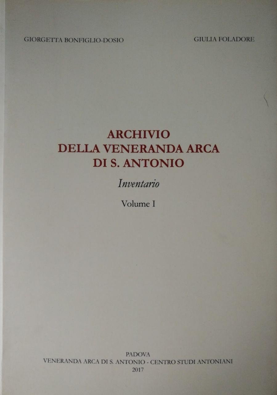 ARCHIVIO DELLA VENERANDA ARCA DI S. ANTONIO. INVENTARIO | Immagine principale