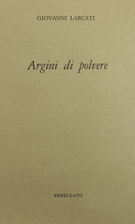 ARGINI DI POLVERE