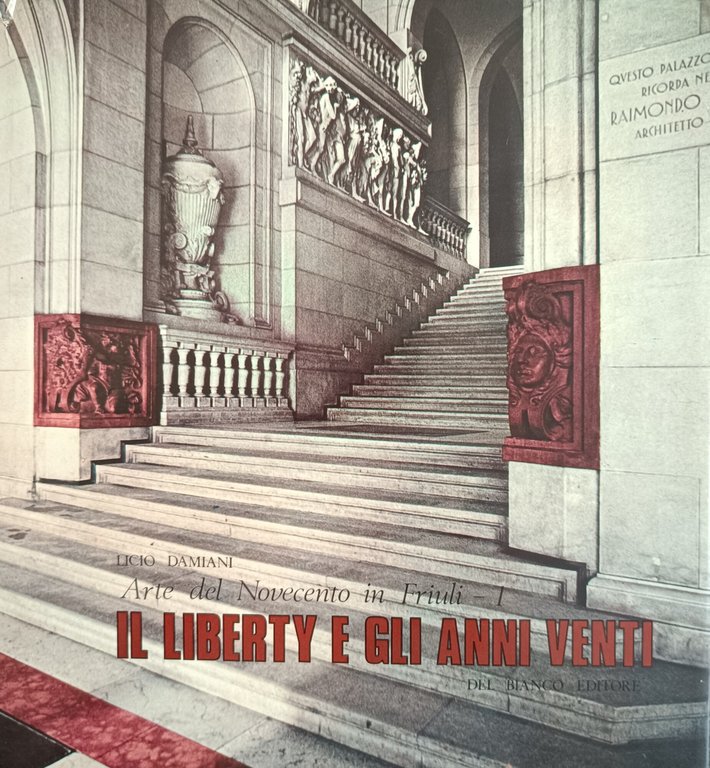 ARTE DEL NOVECENTO IN FRIULI