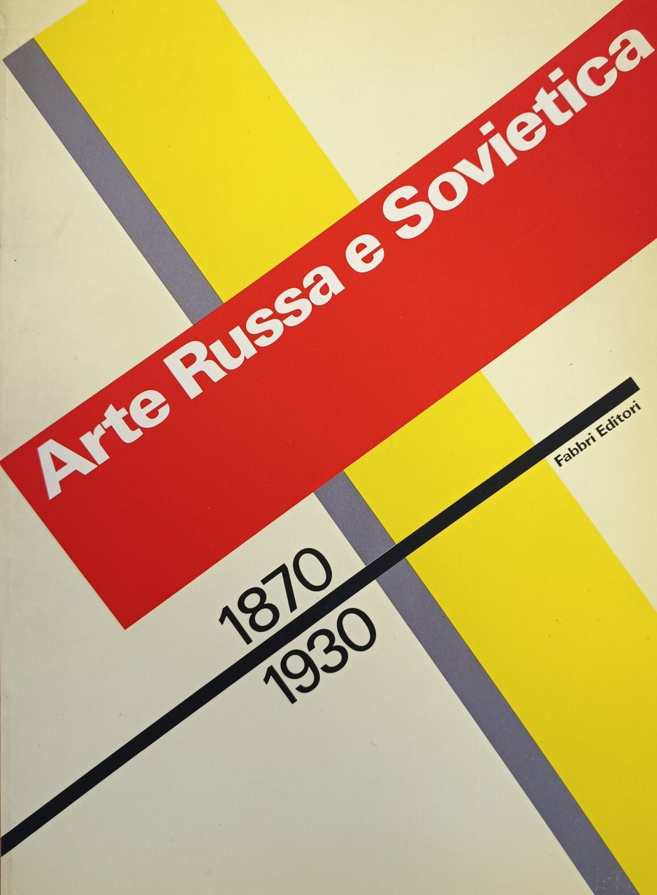 ARTE RUSSA E SOVIETICA. 1870 - 1930