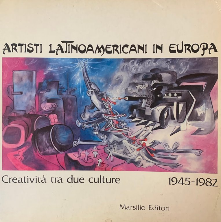 ARTISTI LATINOAMERICANI IN EUROPA. CREATIVITA' TRA DUE CULTURE | Immagine Gallery 2